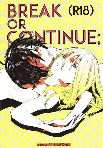 (SUPER24) [NEO-de (Natsuzaka)] BREAK OR CONTINUE (Gundam SEED DESTINY)