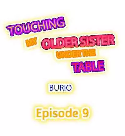 [BURIO] Touching My Older Sister Under the Table (Ch.1-70) [English]