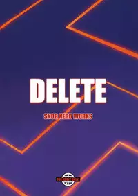 (C82) [SNOB NERD WORKS (Sameda Koban)] DELETE (Sword Art Online)