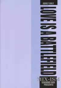 [MIX-ISM (Inui Sekihiko)] LOVE IS A BATTLEFIELD (Comic Party)