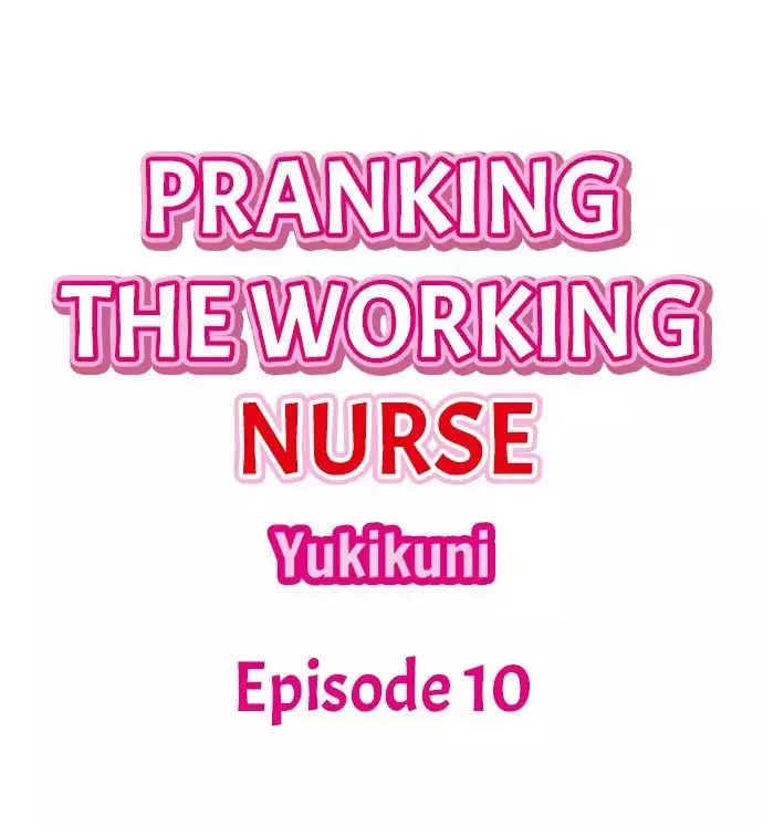 Pranking the Working Nurse Ch.15/?