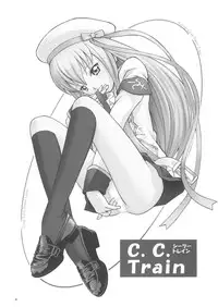 (C73) [PRETTY☆MAIDS (Itou Hiromine)] C.C. Train (Code Geass: Lelouch of the Rebellion)