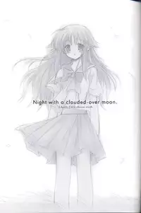 (C62) [Chronolog (Sakurazawa Izumi)] Night with a clouded-over moon (Suigetsu)