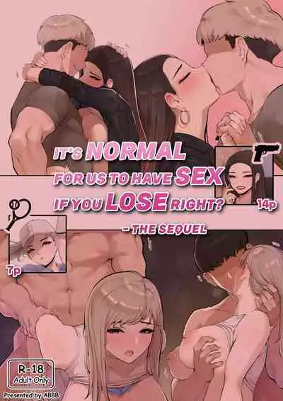 It's Normal for us to Have Sex if You Lose Right? The sequel | 输了挨操不是很正常的吗? 续篇