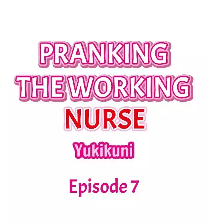 Pranking the Working Nurse Ch.15/?