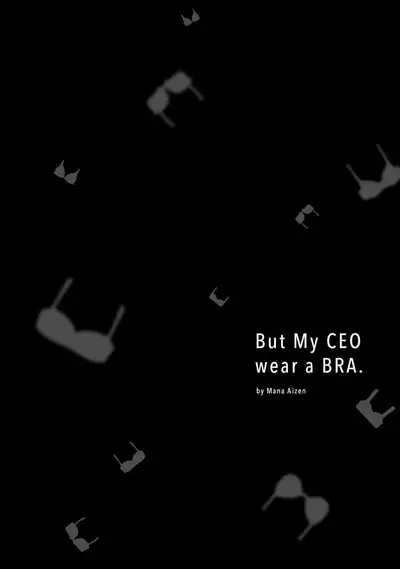 Demo Shachou wa Bra o Shite iru. | 但社长他穿bra欸。 1-7