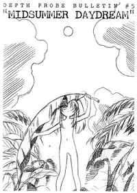 [DPP] Depth Probe Bulletin #5 Midsummer Daydream