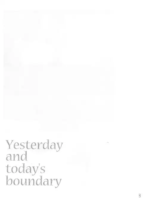 Yesterday and today's boundary