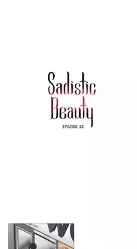 [The Jinshan] Sadistic Beauty Ch.1-22 (English) (Ongoing)