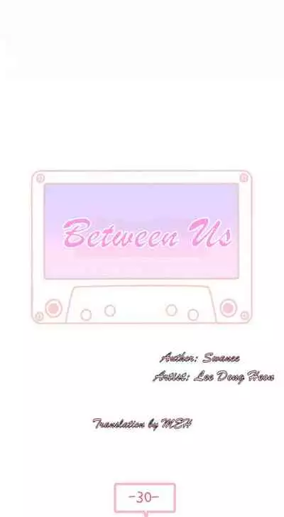 BETWEEN US Ch. 1-32