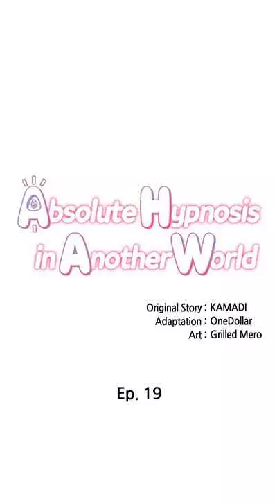 [KAMADI, OneDollar, Grilled Mero] Absolute Hypnosis in Another World (1-21) [English] [Ongoing]