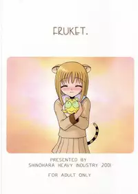 (C61) [Shinohara Heavy Industry (Various)] FRUKET. (Fruits Basket)
