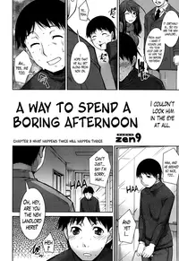 [Zen9] Taikutsu na Gogo no Sugoshikata Ch. 1-6 | A Way to Spend a Boring Afternoon Ch. 1-6 [English] [Lazarus H]