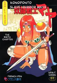 [Kono Donto] Dorei Senshi Maya / Slave Warrior Maya Vol.1 Ch.1-4 [English] [Kusanyagi]