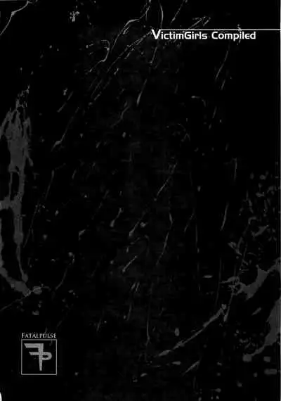 (C83) [Fatalpulse (Asanagi)] VictimGirls Compiled Vol.1 -Victimgirls Soushuuhen 1- MMO Game Selection (Various)[Chinese] [不可视汉化]