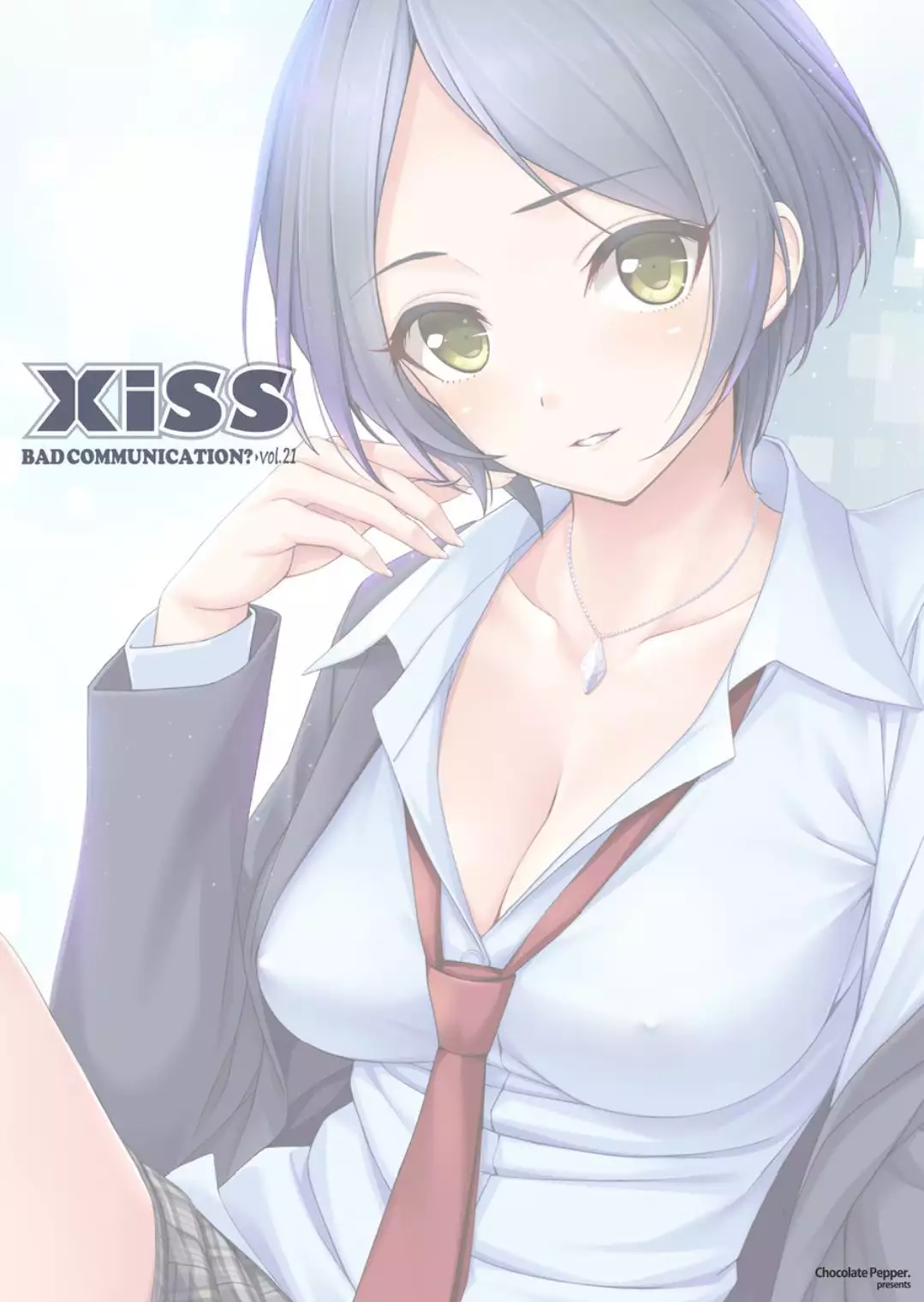 Xiss BAD COMMUNICATION? 21