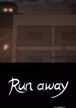 Run Away Ch.30/61